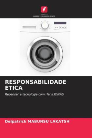 Knjiga RESPONSABILIDADE ÉTICA Delpatrick Mabunsu Lakatsh