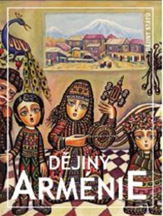 Knjiga Dějiny Arménie Petra Košťálová