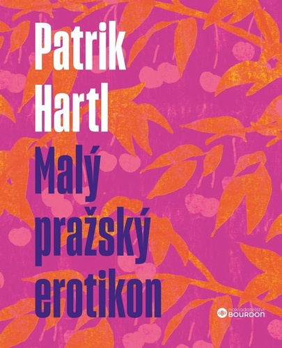 Книга Malý pražský erotikon / Dárkové ilustrované vydání Patrik Hartl