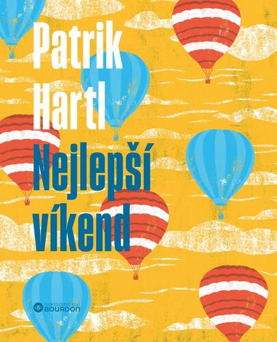 Book Nejlepší víkend / Dárkové ilustrované vydání Patrik Hartl