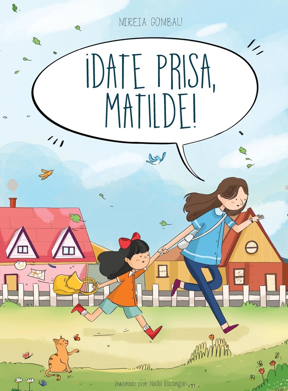 Knjiga ?Date prisa, Matilde! Mireia Gombau