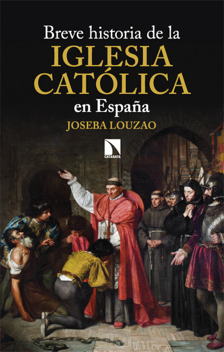 Książka BREVE HISTORIA DE LA IGLESIA CATOLICA EN ESPAÑA LOUZAO