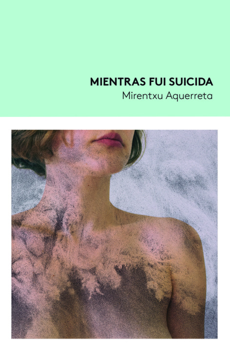 Книга MIENTRAS FUI SUICIDA AQUERRETA
