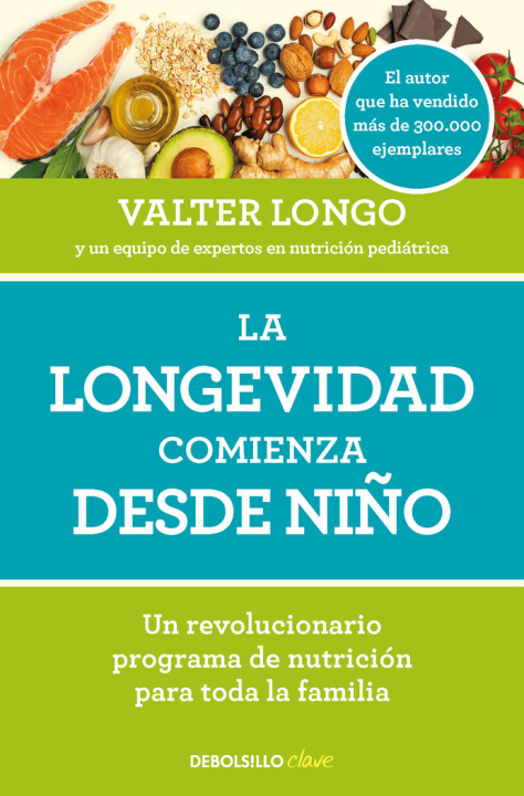 Kniha LA LONGEVIDAD COMIENZA DESDE NIÑO VALTER LONGO