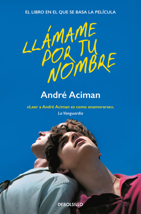 Kniha LLAMAME POR TU NOMBRE André Aciman