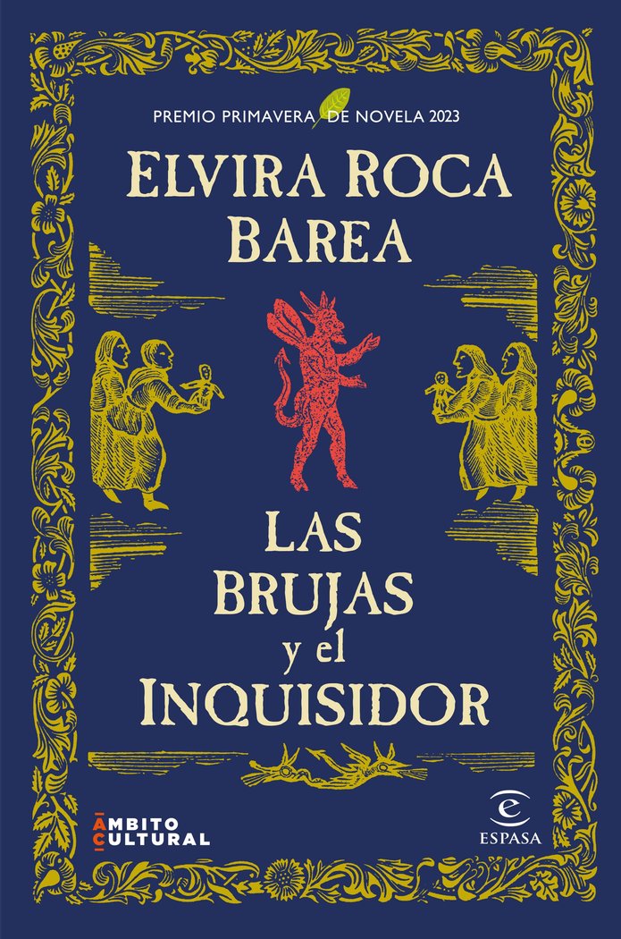Carte Las brujas y el inquisidor: Premio Primavera de Novela 2023 ELVIRA ROCA BAREA