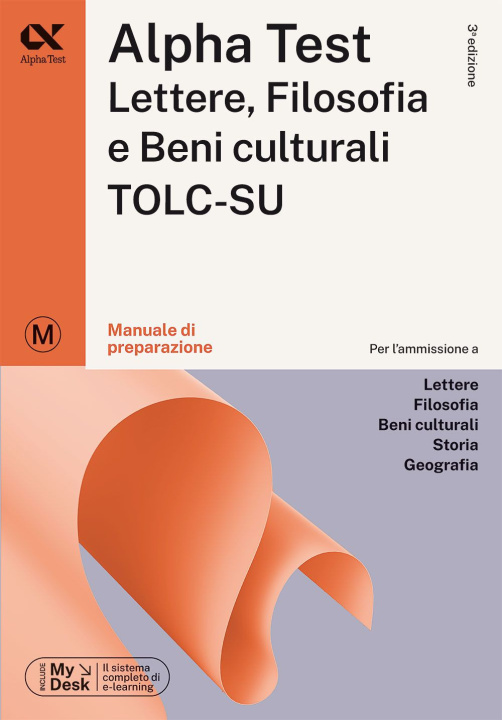 Kniha Alpha Test Lettere, Filosofia e Beni Culturali TOLC-SU. Manuale di preparazione. Ediz. MyDesk Paola Borgonovo