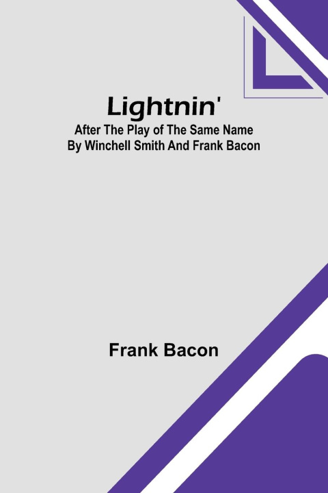 Book Lightnin' Frank Bacon