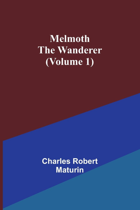 Boek Melmoth the Wanderer (Volume 1) Charles Robert Maturin