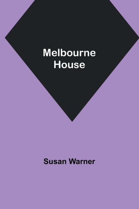 Knjiga Melbourne House Susan Warner