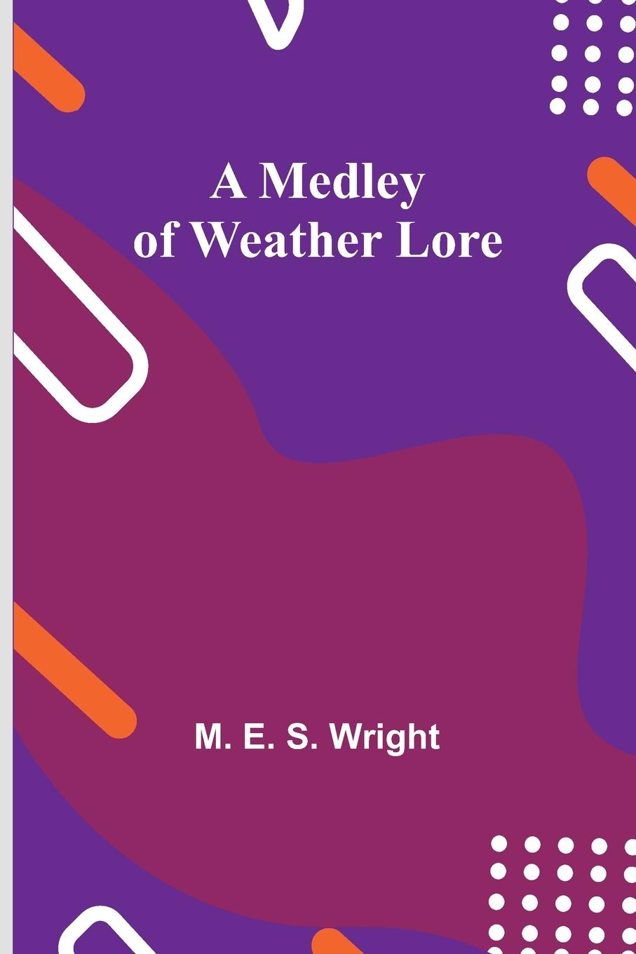 Kniha A Medley of Weather Lore 