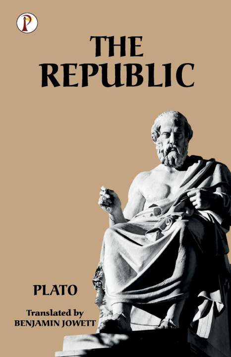 Книга The Republic Plato Translated by Benjamin Jowett