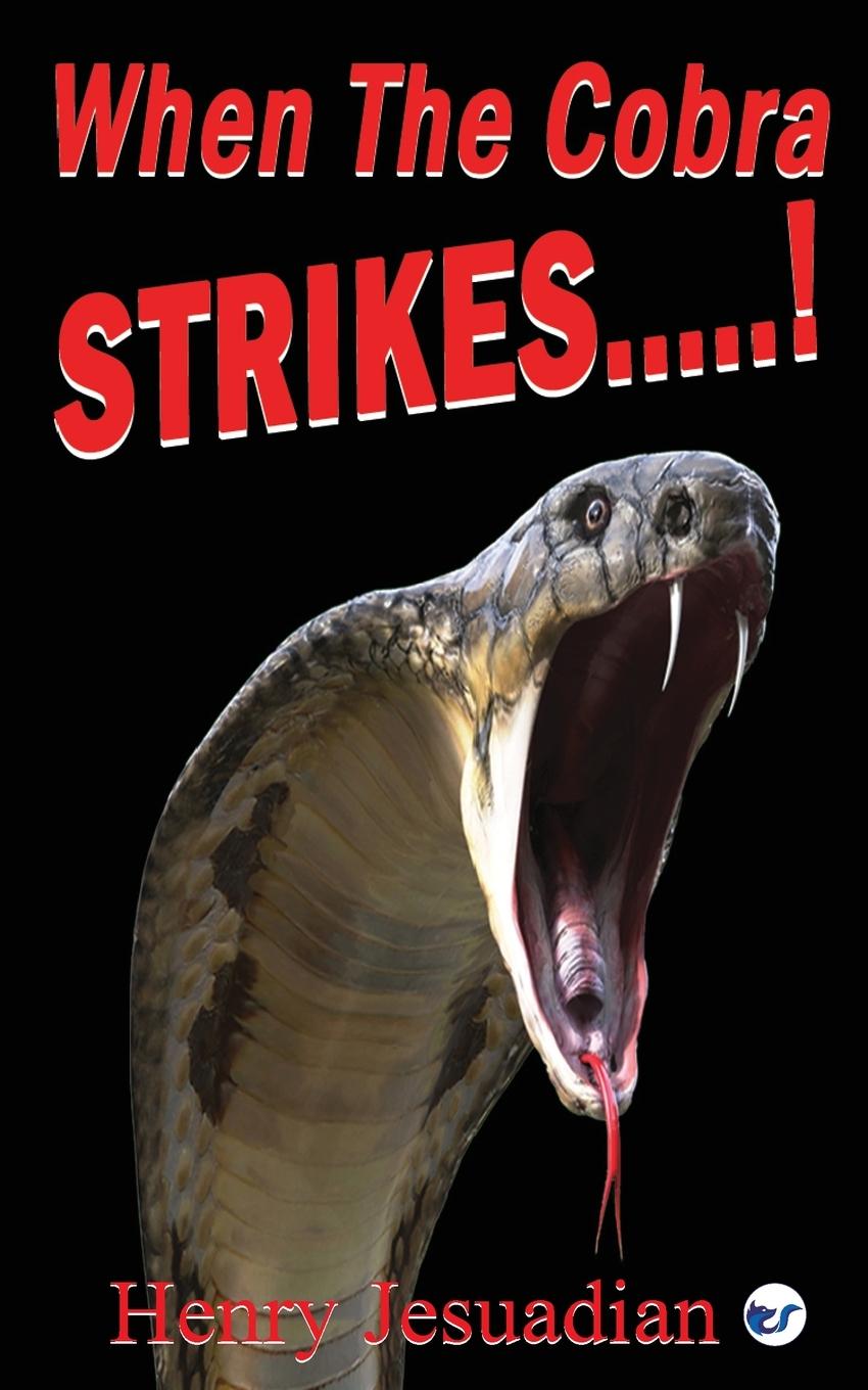 Knjiga When The Cobra STRIKES....! Henry Jesuadian
