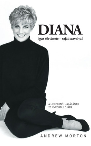 Kniha Diana igaz története - saját szavaival Andrew Morton