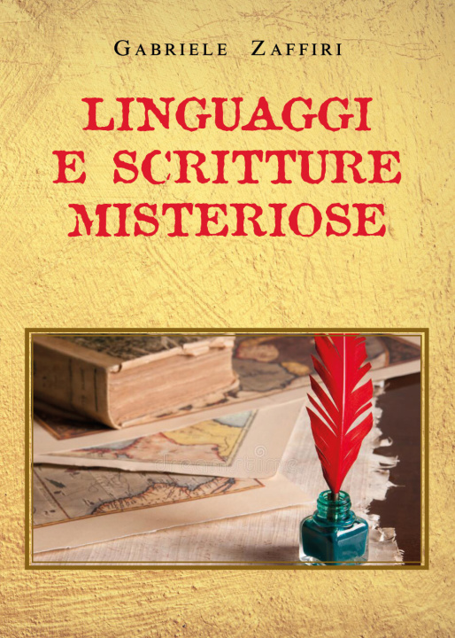 Книга Linguaggi e scritture misteriose Gabriele Zaffiri