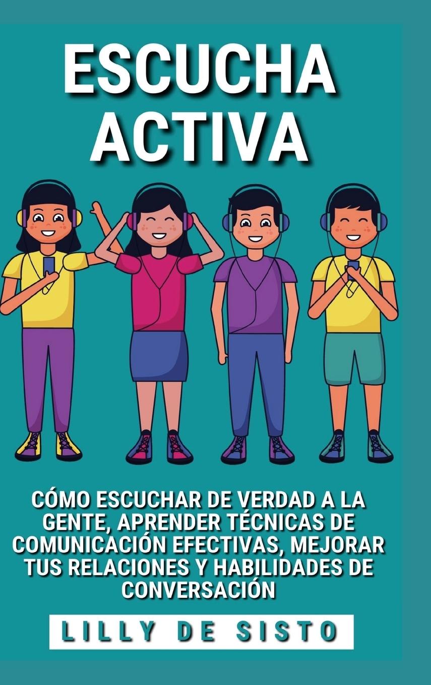 Knjiga Escucha Activa Lilly De Sisto