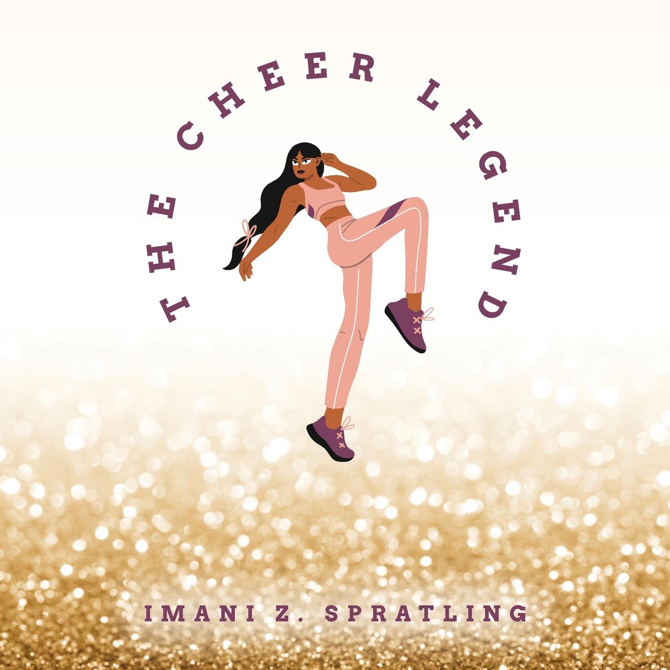 Knjiga The Cheer Legend Imani Z Spratling