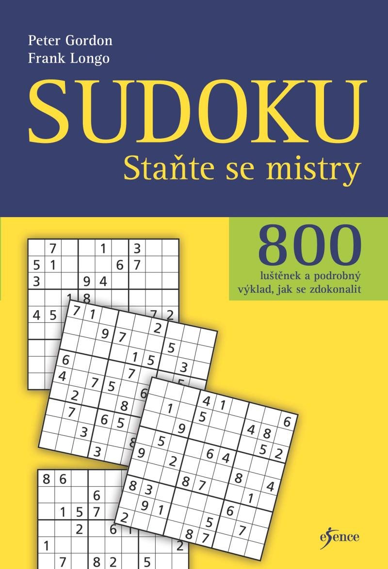 Book Sudoku - Staňte se mistry - 800 luštěnek a podrobný výklad, jak se zdokonalit Peter Gordon