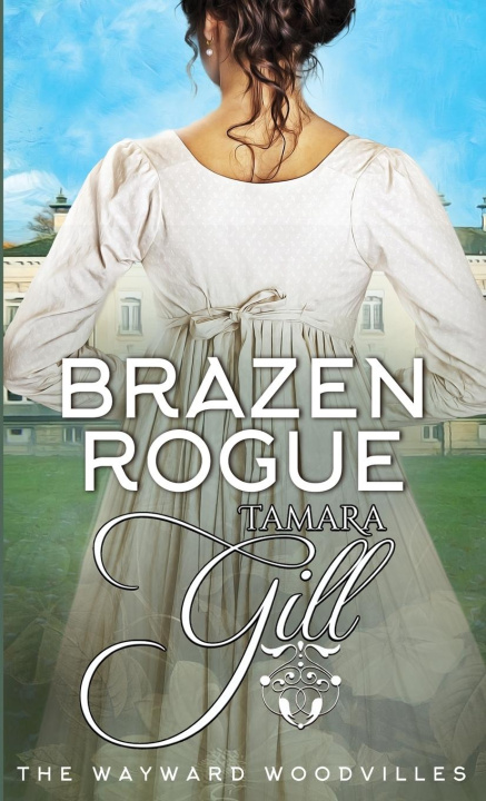 Βιβλίο Brazen Rogue Tamara Gill