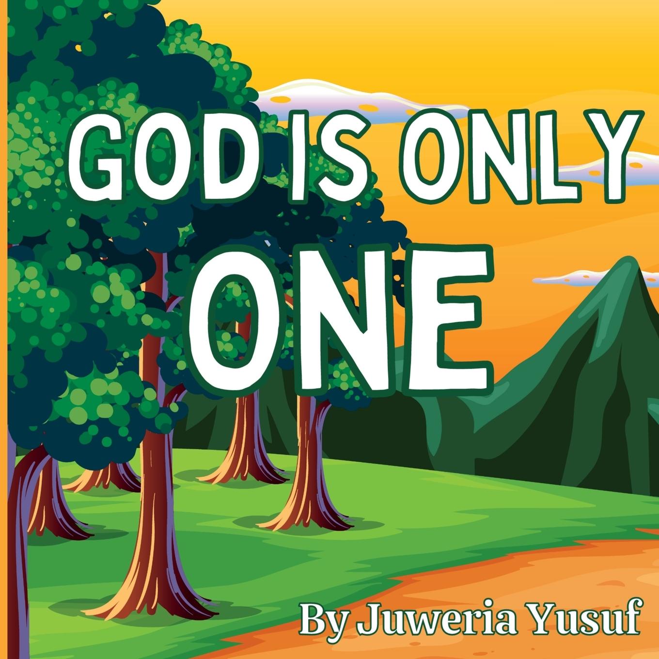 Knjiga God Is Only One Juweria Yusuf