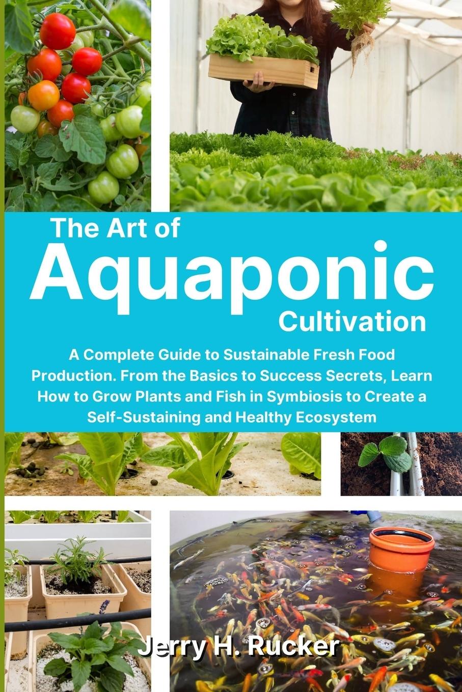 Kniha The Art of Aquaponic Cultivation 