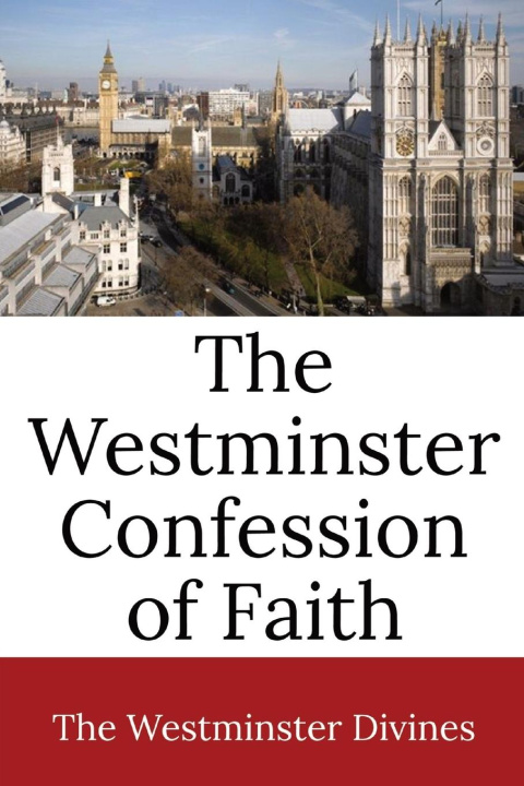 Livre The Westminster Confession of Faith 