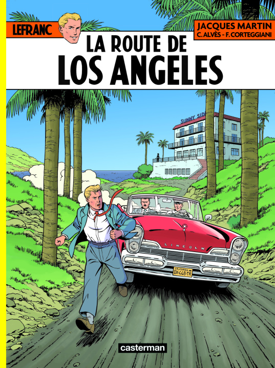 Книга LEFRANC -34- LA ROUTE DE LOS ANGELES MARTIN/ALVES/CORTEGGIANI