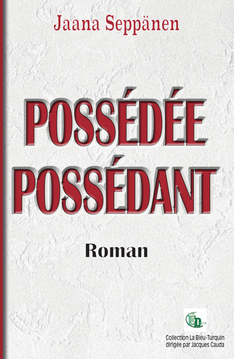 Knjiga Possédée possédant Jaana Seppänen