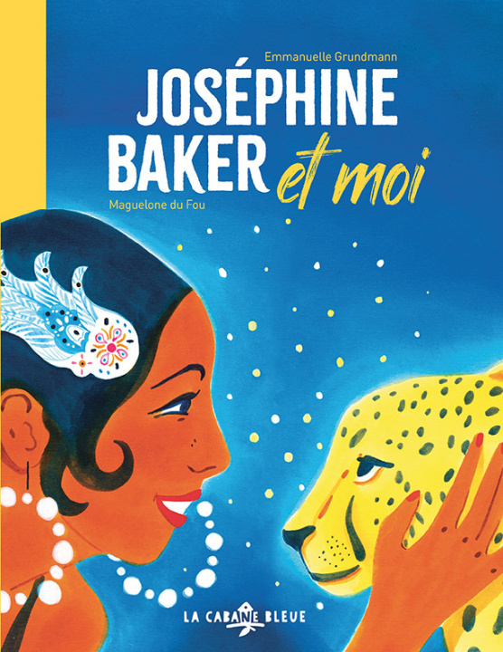 Buch Joséphine Baker et moi GRUNDMANN