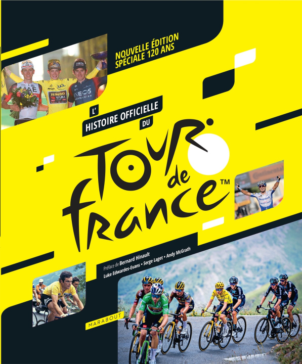 Könyv L'histoire officielle du Tour de France - Nouvelle édition spéciale 120 ans 