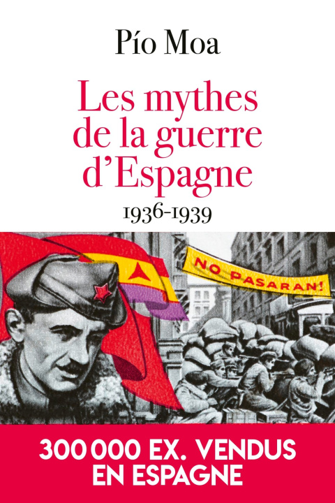 Kniha Les mythes de la guerre d'Espagne 1936-1939 Pio Moa