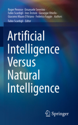 Könyv Artificial Intelligence Versus Natural Intelligence Roger Penrose