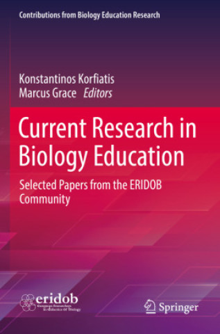 Knjiga Current Research in Biology Education Konstantinos Korfiatis