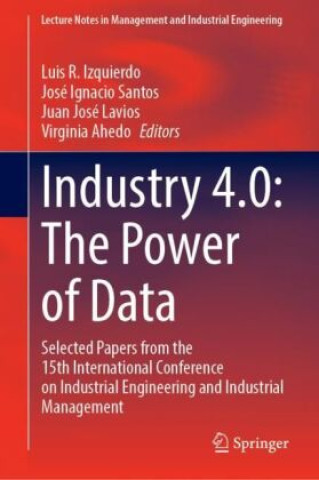 Knjiga Industry 4.0: The Power of Data Luis R. Izquierdo