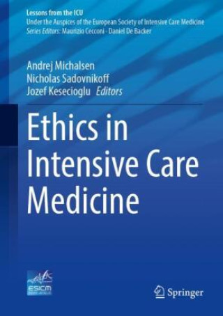 Kniha Ethics in Intensive Care Medicine Andrej Michalsen