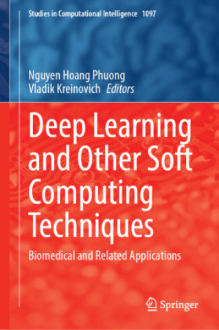Knjiga Deep Learning and Other Soft Computing Techniques Nguyen Hoang Phuong