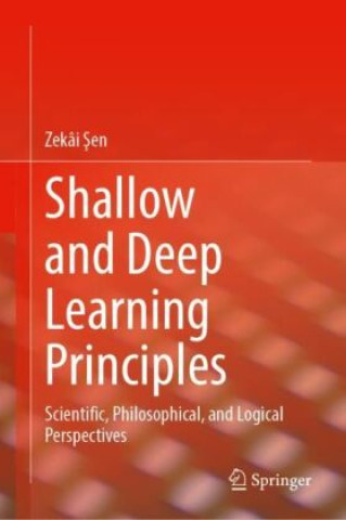 Книга Shallow and Deep Learning Principles Zekâi Sen
