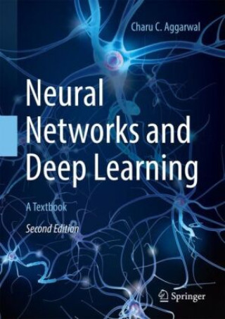 Könyv Neural Networks and Deep Learning Charu C. Aggarwal