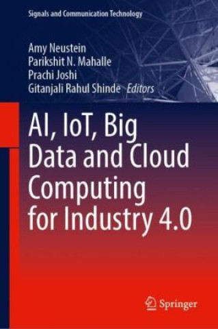 Kniha AI, IoT, Big Data and Cloud Computing for Industry 4.0 Amy Neustein