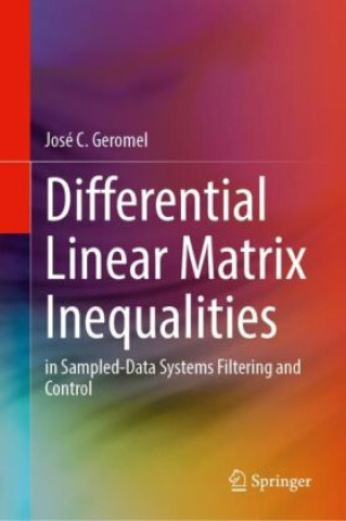 Knjiga Differential Linear Matrix Inequalities José C. Geromel