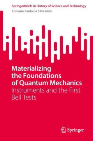 Knjiga Materializing the Foundations of Quantum Mechanics Climerio Paulo da Silva Neto