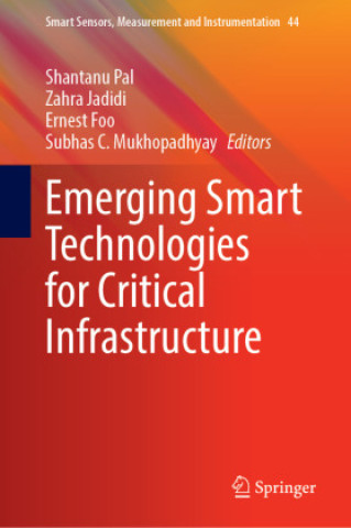 Book Emerging Smart Technologies for Critical Infrastructure Shantanu Pal