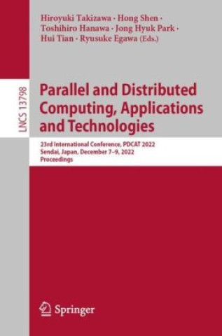 Kniha Parallel and Distributed Computing, Applications and Technologies Hiroyuki Takizawa