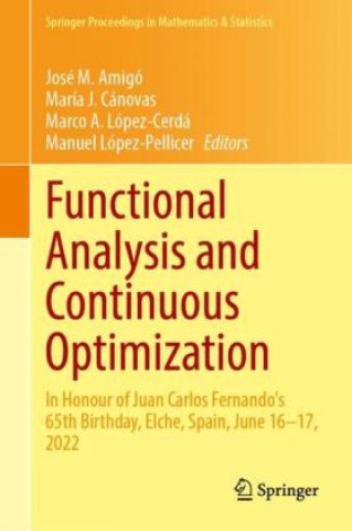 Knjiga Functional Analysis and Continuous Optimization José M. Amigó