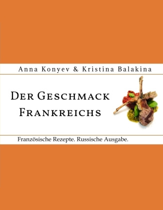 Kniha Der Geschmack Frankreichs. Anna Konyev