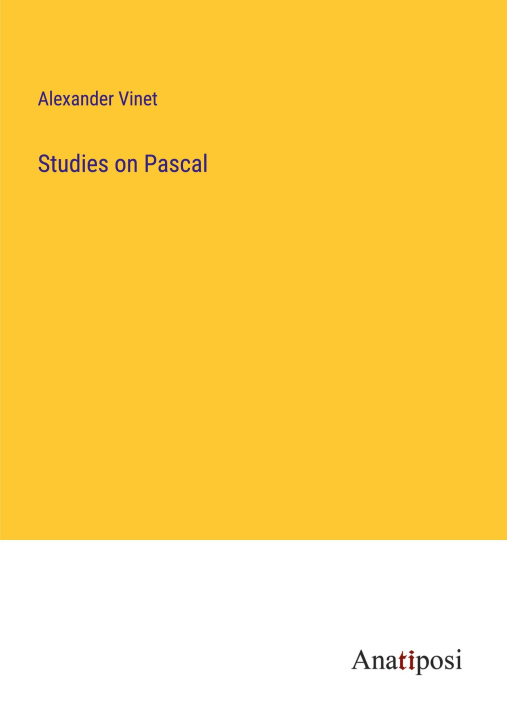 Knjiga Studies on Pascal Alexander Vinet