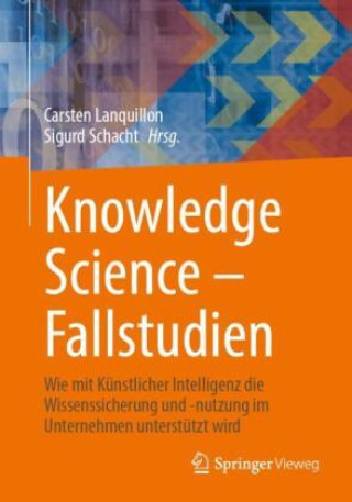 Knjiga Knowledge Science - Fallstudien Carsten Lanquillon