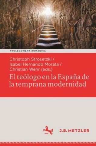 Kniha El teólogo en la España de la temprana modernidad Christoph Strosetzki