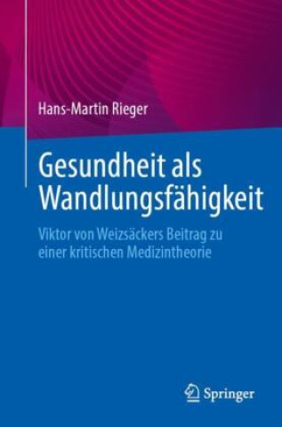 Kniha Gesundheit als Wandlungsfähigkeit Hans-Martin Rieger