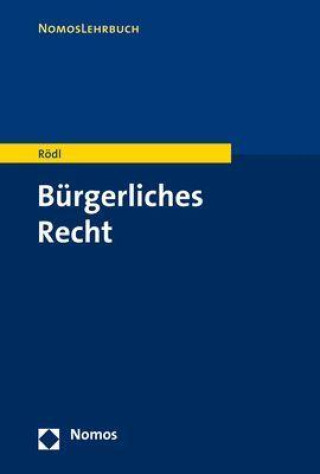 Kniha Bürgerliches Recht Florian Rödl